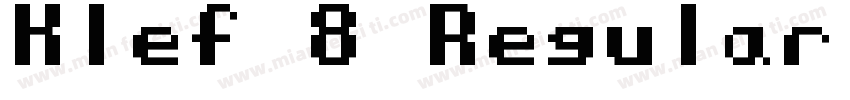 Klef 8 Regular字体转换